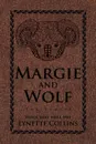 Margie and Wolf. The Series - Lynette Collins