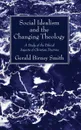 Social Idealism and the Changing Theology - Gerald Birney Smith