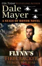 Flynn's Firecracker. A SEALs of Honor World Novel - Dale Mayer