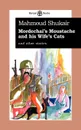 Mordechai's Mustache and His Wife's Cats. And Other Stories - Mahmoud Shukair