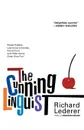 The Cunning Linguist. Ribald Riddles, Lascivious Limericks, Carnal Corn, and Other Good, Clean Dirty Fun - Richard Lederer