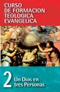 Cft 02 - Un Dios En Tres Personas - Zondervan Publishing, Francisco Lacueva