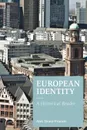 European Identity. A Historical Reader - Alex Drace-Francis