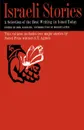 Israeli Stories. A Selection of the Best Contemporary Hebrew Writing - 