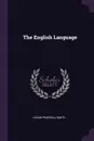 The English Language - Logan Pearsall Smith