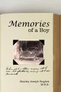 Memories of a Boy - Stanley Joseph Hughes M. B. E.