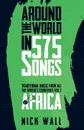 Around the World in 575 Songs. Africa - Nick Wall