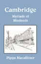 Cambridge - Myriads of Misdeeds - Pippa Macallister