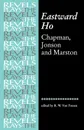 Eastward Ho!. Chapman, Jonson and Marston - Van Fossen, George Chapman, Ben Jonson