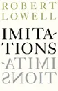 Imitations - Robert Lowell