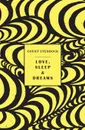 Love, Sleep & Dreams - Count Stenbock, Eric Stenbock, Stanislaus Stenbock