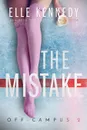 The Mistake - Elle Kennedy