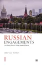 Russian Engagements. On Libyan Politics and Libyan-Russian Relations - Aref Ali Nayed