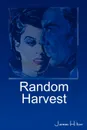 Random Harvest - James Hilton