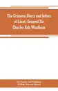 The Crimean diary and letters of Lieut.-General Sir Charles Ash Windham - Sir Charles Ash Windham, William Howard Russell