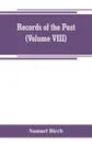 Records of the past; being English translations of the Assyrian and Egyptian monuments (Volume VIII) - Samuel Birch