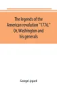 The legends of the American revolution 
