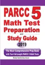 PARCC 5 Math Test Preparation and Study Guide. The Most Comprehensive Prep Book with Two Full-Length PARCC Math Tests - Michael Smith, Reza Nazari
