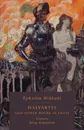 Halyartes. and Other Poems in Prose - Éphraïm Mikhaël, Brian Stableford