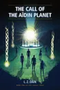 The Call of The Aidin Planet - L. Z. Dáin