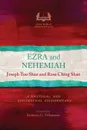 Ezra and Nehemiah. A Pastoral and Contextual Commentary - Joseph Too Shao, Rosa Ching Shao