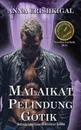 Malaikat Pelindung Gotik. (Bahasa Indonesia) - Anna Erishkigal