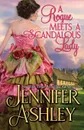 A Rogue Meets a Scandalous Lady. Mackenzies series - Jennifer Ashley