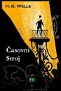 Casovni Stroj. The Time Machine, Slovenian edition - Herbert George Wells