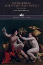 The Memoirs of Jacques Casanova de Seingalt Vol. 5 & 6 of 6 - Giacomo Casanova