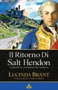 Il Ritorno Di Salt Hendon. Il seguito di La Sposa di Salt Hendon - Lucinda Brant, Mirella Banfi