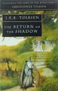 The Return of the Shadow - Christopher Tolkien, J. R. R. Tolkien