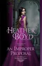 An Improper Proposal - Heather Boyd