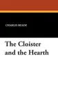 The Cloister and the Hearth - Charles Reade