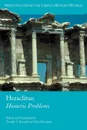 Heraclitus. Homeric Problems - Heraclitus (of Ephesus )., Donald A. Russell, David Konstan