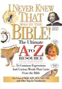 I Never Knew That Was in the Bible. The Ultimate A to Z(r) Resource Series - Manser, Tnp, Thomas Nelson Publishers