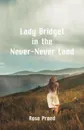 Lady Bridget in the Never-Never Land - Rosa Praed