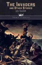 The Invaders, and Other Stories - Leo Tolstoy