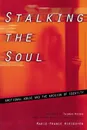 Stalking the Soul - Marie-France Hirigoyen, Marx Helen, Helen Marx