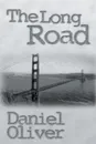 The Long Road - Daniel B. Oliver