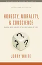 Honesty, Morality, and Conscience - Jerry White