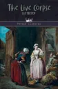 The Live Corpse - Leo Tolstoy