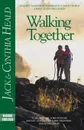 Walking Together - Jack Heald, Cynthia Heald, The Navigators