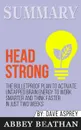 Summary of Head Strong. The Bulletproof Plan to Activate Untapped Brain Energy to Work Smarter and Think Faster-in Just Two Weeks by Dave Asprey - Abbey Beathan