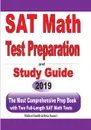 SAT  Math Test Preparation and  study guide. The Most Comprehensive Prep Book with Two Full-Length SAT Math Tests - Michael Smith, Reza Nazari