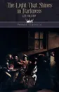 The Light Shines in the Darkness - Leo Tolstoy