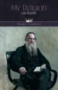 My Religion - Leo Tolstoy