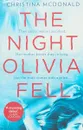 The Night Olivia Fell - Christina McDonald