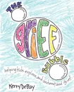 The Grief Bubble. Helping Kids Explore and Understand Grief - Kerry Debay