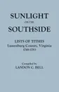 Sunlight on the Southside. Lists of Tithes, Lunenburg County, Virginia, 1748-1783 - Lunenburg County, Landon C. Bell