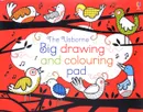 Big Drawing and Colouring Pad - Уотт Фиона